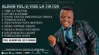 Full Album vol 8,( 9 songs ) Annoint Amani - Vibe laTiktok ( official Audio )