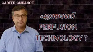 CAREER GUIDANCE | What is Perfusion Technology ? Courses & Details