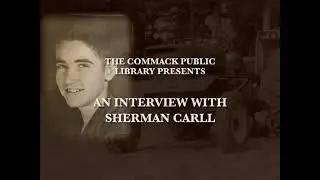 COMMACK HISTORY: an interview with SHERMAN CARLL part 2