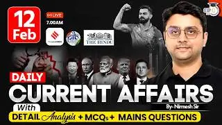 Current Affairs 2026 Today | 12 February 2026 Current Affairs | Daily Current Affairs By Nirmesh Sir