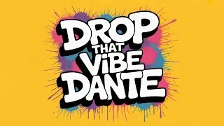 DROP THAT VIBE BY DANTE | NEW FUNK RAP 2026