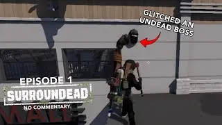 SurrounDead - EP 1 - Longplay - No Commentary