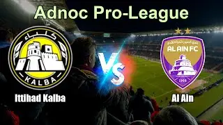 Ittihad Kalba vs Al Ain Live Score United Arab Emirates Adnoc Pro-League