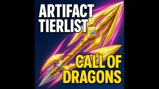 Artifact TIERLIST for Season 1 & Long Term | Call of Dragons