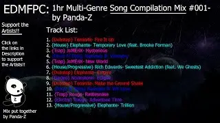 [EDMFPC] 1hr Multi Genre Song Compilation Mix #001- by Panda-Z {13.04.15}