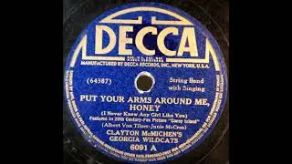 Put Your Arms Around Me, Honey - Clayton Mcmichen's Georgia Wildcats