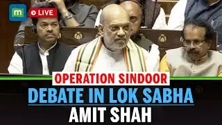 Amit Shah LIVE I Operation Sindoor Debate in Lok Sabha | Pakistan | Pahalgam | Indian Army | Sansad