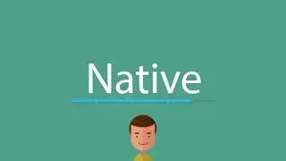 How to say Native
