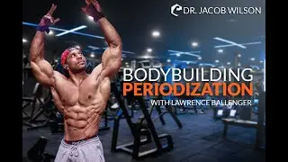 Bodybuilding Periodization | Lawrence Ballenger