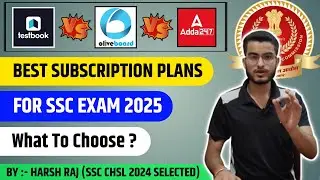 Best Subscription Plans - SSC 2025 | Oliveboard Vs Testbook Vs Adda 247 - What To Choose?