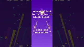 Secret glitch to 1M SCORE in block blast