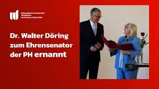 Dr. Walter D&ouml;ring zum Ehrensenator der PH Weingarten ernannt