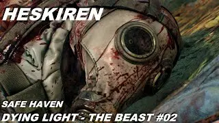 Dying Light The Beast - Safe Haven - Storyquest 2