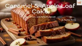 Caramel & Apple Loaf Cake #CaramelAppleCake #AppleLoafCake #FallBaking #LoafCake