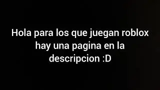 Robux el la descripci&oacute;n 😯😯 rapido