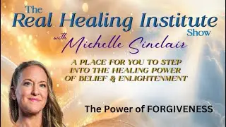 Forgiveness- Transformation Talk Radio podcast episode- The Real Healing Institute