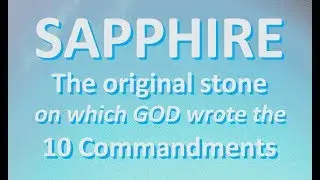 BLUE SAPPHIRE - the original stone of the 10 Commandments - Dr Tim Jennings 1/9