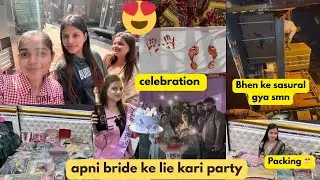 (Vlog no.240) Sister&rsquo;s lagun day🥺🫶🏻aj humne kari bachelor party 🥳❤️