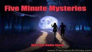 Five Minute Mysteries 1940's   Carnival Murder, Old Time Radio