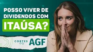 ITSA4 &eacute; Previdenci&aacute;ria? AGF analisa os #dividendos de ITA&Uacute;SA