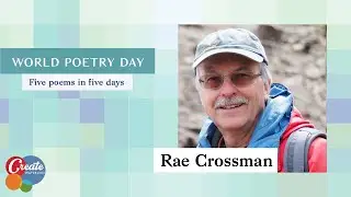 Rae Crossman - World Poetry Day 2022