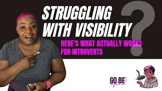 Struggling with Visibility? Here&rsquo;s What Actually Works for Introverts