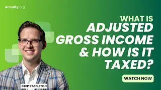 What is adjusted gross income? How is it taxed?