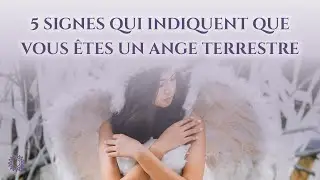 👼 5 SIGNES QUI INDIQUENT QUE VOUS &Ecirc;TES UN ANGE TERRESTRE