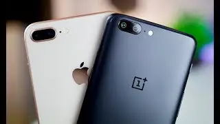 OnePlus 5T Vs Apple iPhone 8 Plus - Which Is Best for Buy ?