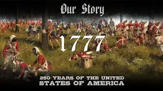 Our Story: 1777 in America