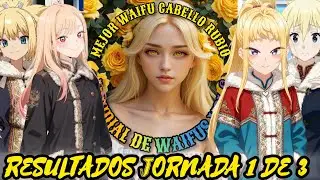 Mejor Waifu Cabello Rubio (💛 WCRu 💛)//Torneo//Jornada 1 de 3 (Resultados)