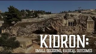Kidron: Small Decisions, Radical Outcomes