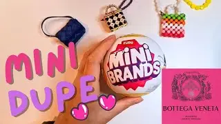 Surprise 😍 Unboxing Mini Brands / Fashion Bottega Veneta Cassette Bag dupe