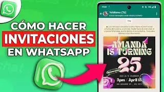 🟢 C&oacute;mo Hacer INVITACIONES DIGITALES para WhatsApp l F&aacute;cil y R&aacute;pido (2024)