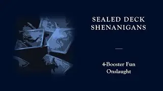 Magic The Gathering - Onslaught - Sealed Deck Shenanigans (4 Boosters)