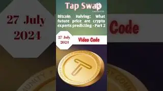 Bitcoin Halving : What future price are Crypto experts predicting part 2 #tapswapvideocode #crypto