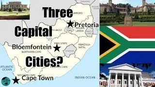 Why Does South Africa Have Three Capital Cities?