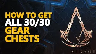 All 30 Gear Chests Assassin Creed Mirage