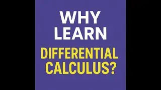 Why Learn Differential Calculus? | Real-Life Applications | Simant e Tutorials
