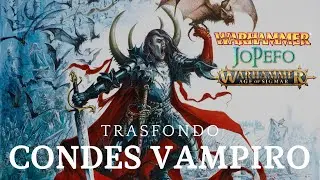 Warhammer Fantasy Battle - Trasfondo Condes Vampiro (Vampire Counts)