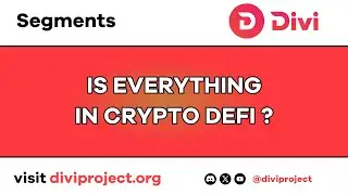 Divi Segments - Is Everything In Crypto DeFi?