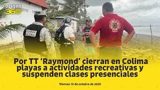 En Vivo | Por TT &lsquo;Raymond&rsquo; cierran en Colima playas a actividades recreativas y suspenden clases