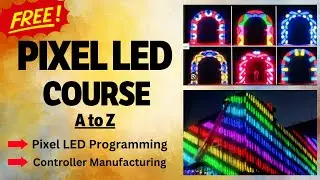 Pixel LED Free Course. #pixel_led #Pixel_Led_Programming #pixel_led_light #led #ledlights
