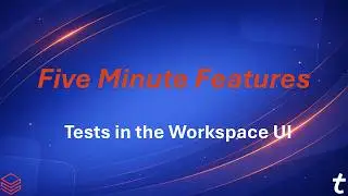 Databricks 5 Minute Features: Tests in the Workspace UI