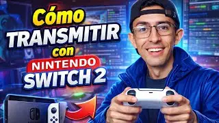 C&oacute;mo TRANSMITIR en VIVO con Nintendo Switch 2 🔥 Gu&iacute;a F&Aacute;CIL Paso a Paso 2026