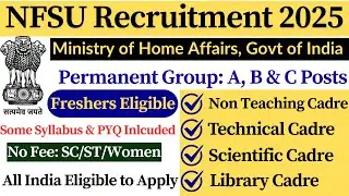 💎NFSU Recruitment 2025 | ✅ NFSU Non Teaching Recruitment 2025 | Central Govt Permanent Job