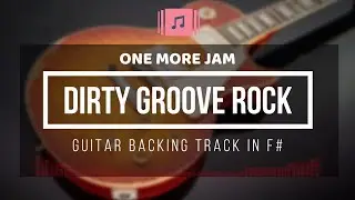 Dirty Groove Rock guitar backing track in F#