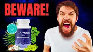 FLOWFORCE MAX Review - ALERT - Does It Really Help With The Prostate  They Didn't Tell You !