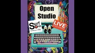 Open Studio with Surf Soup TV with Animator, Author, Illustrator, & Creator of Surf Soup -Drawing