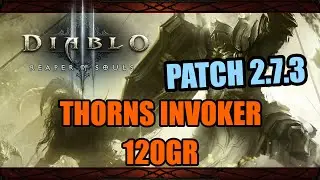 Diablo 3 [Patch 2.7.3 PTR] - Thorns Invoker 120GR